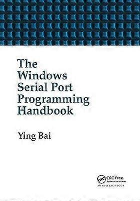The Windows Serial Port Programming Handbook