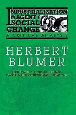 Industrialization as an Agent of Social Change