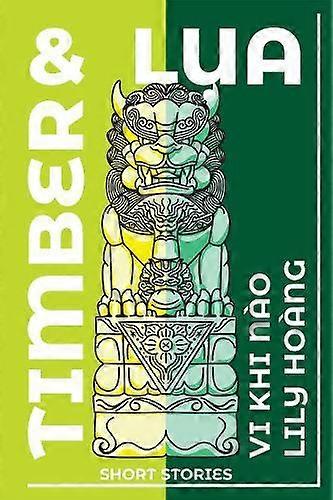 Timber And Lua Stories - Lily Ho ng