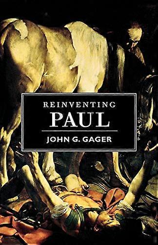 Reinventing Paul