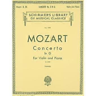 Wolfgang Amadeus Mozart: Violinkonzert Nr. 3 in G KV 216 (Violine/Klavier)