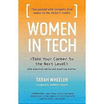 Donne in Tech: prendere la tua carriera con il prossimo livello con consigli pratici e ispirando storie