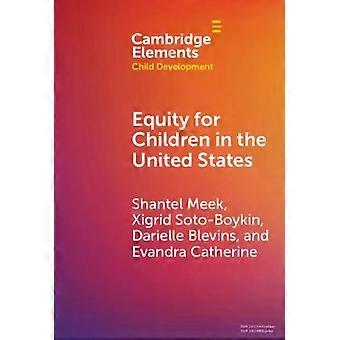 Equidade para as crianças nos Estados Unidos - Shantel Meek