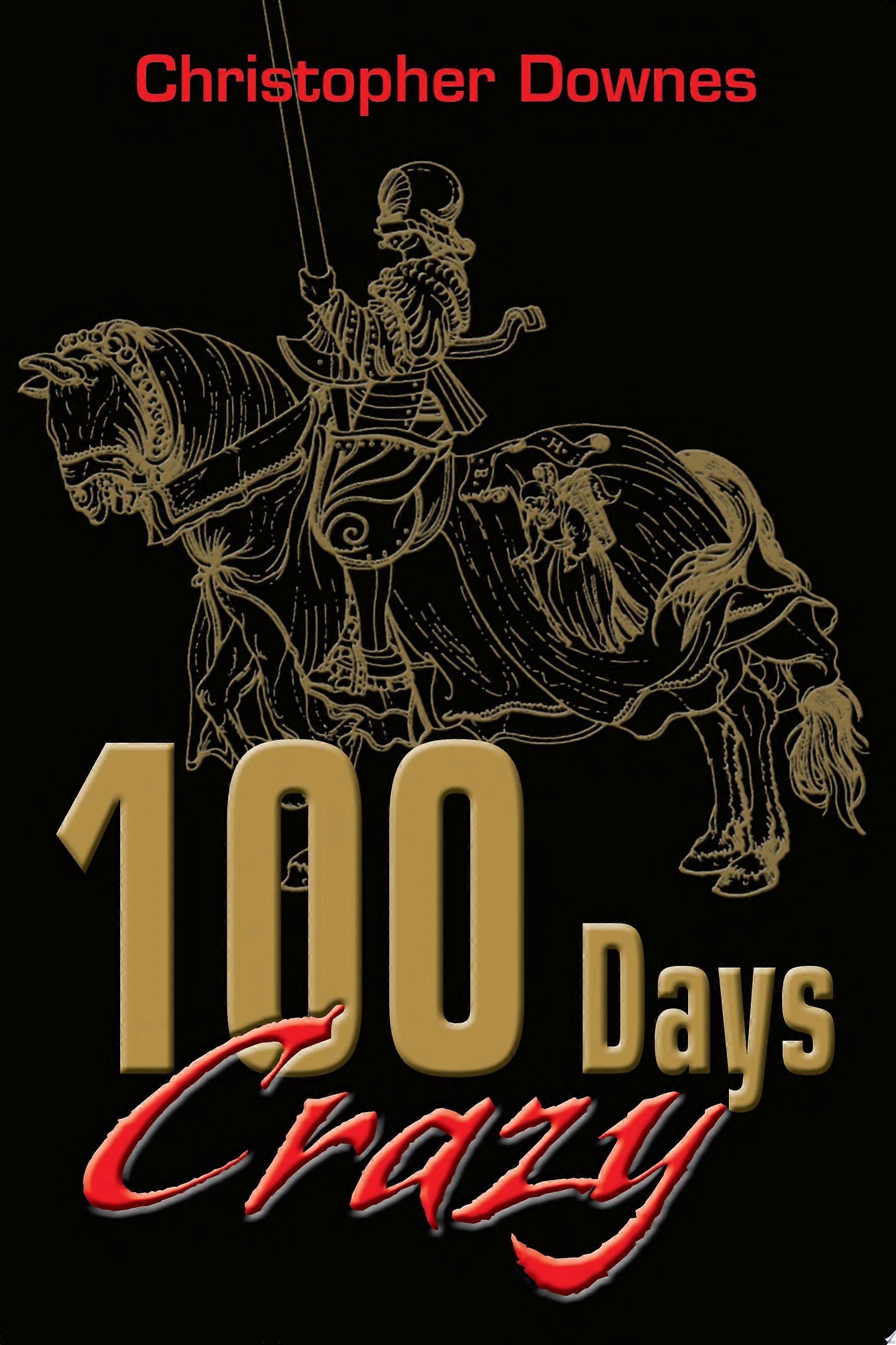 100 days crazy