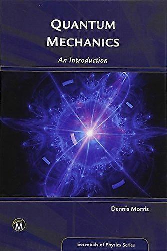 Quantum Mechanics An Introduction