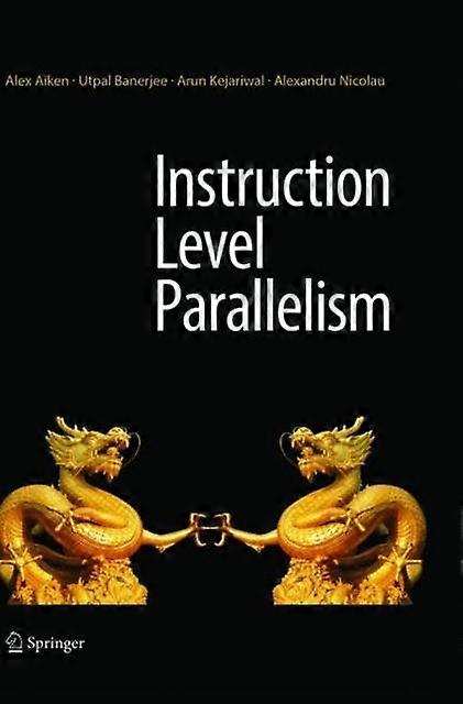 Instruction Level Parallelism - Alex Aiken - Paperback - en Book