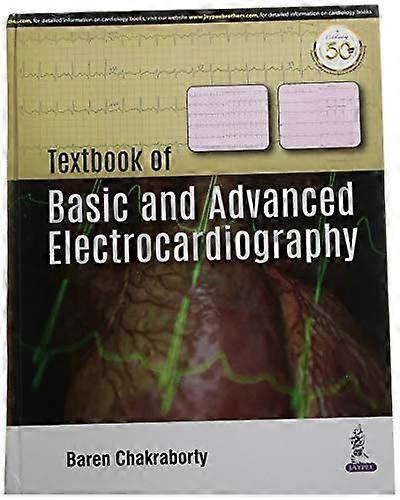Textbook of basic and advanced electrocardiography