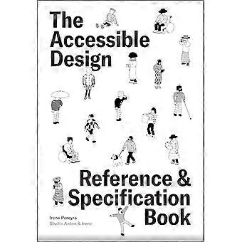The Accessible Design Reference and Specification Book What Every Digital Designer Should Know