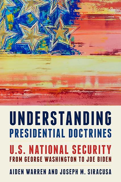 Understanding Presidential Doctrines by Aiden Warren Paperback Book