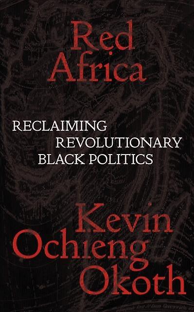Red Africa - Kevin Ochieng Okoth - Paperback - English Book - Ethnic minorities and multicultural studies