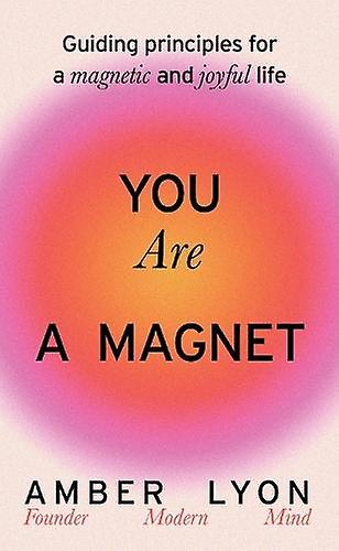 You Are A Magnet by Amber Lyon Paperback Book