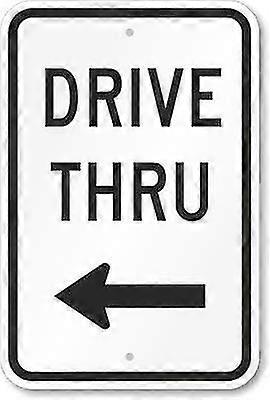Drive Thru (with Left Arrow) Sign Tin Caution Signs 12x16