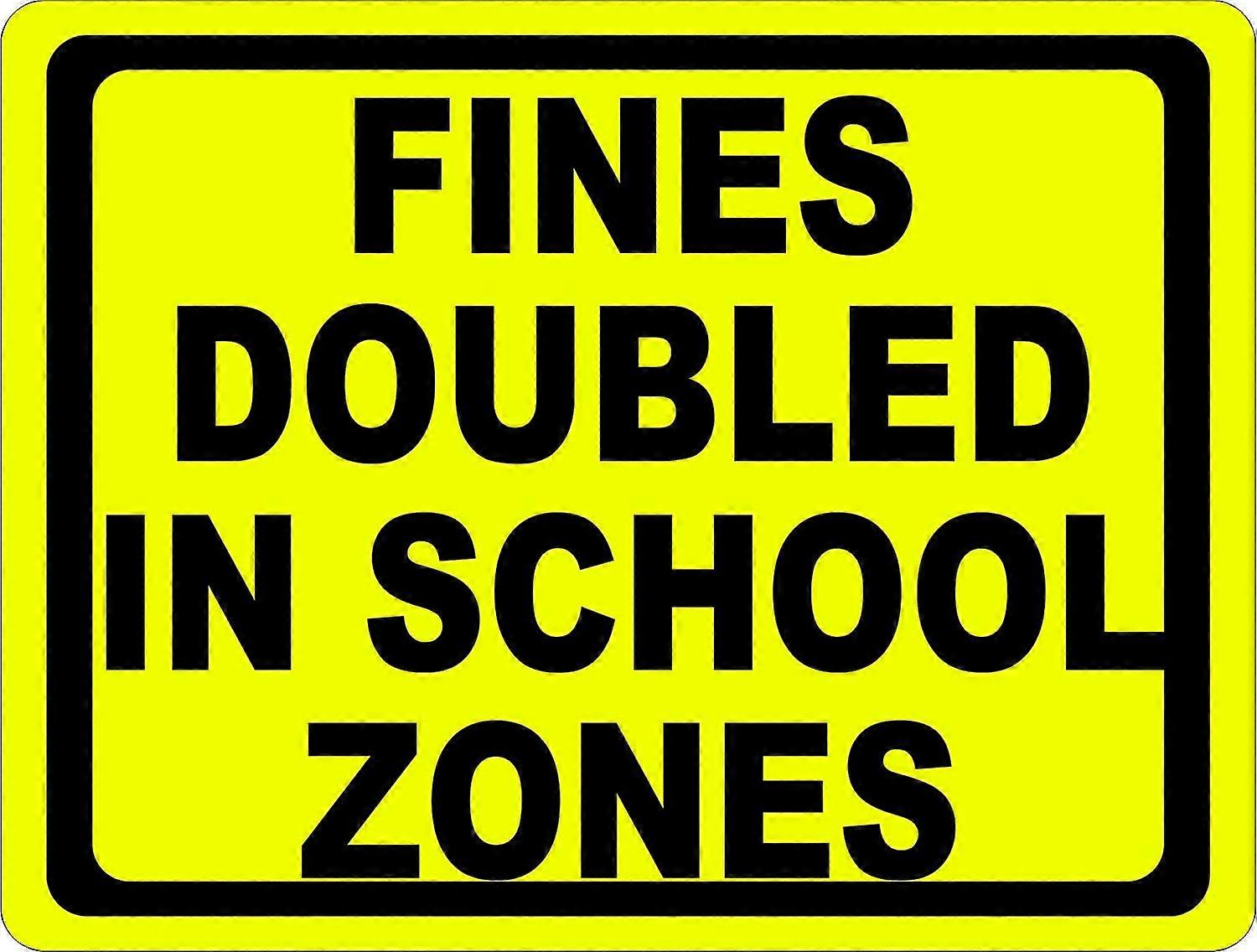 Amendes doublées dans le panneau des zones scolaires. Métal 8x12.
