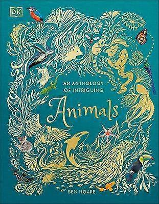 An Anthology of Intriguing Animals