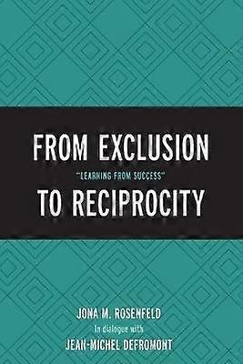From Exclusion to Reciprocity