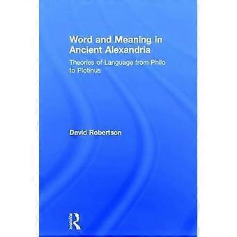 Word and Meaning in Ancient Alexandria