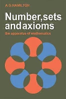 Numbers Sets and Axioms