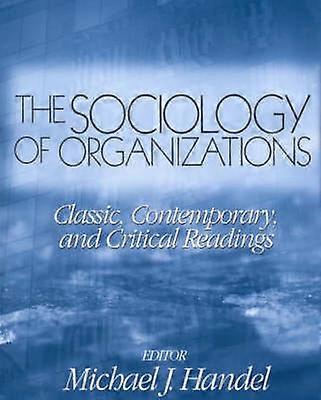 The Sociology of Organizations