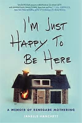 Estoy simplemente feliz de estar aquí