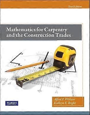 Mathematics for Carpentry and the Construction Trades