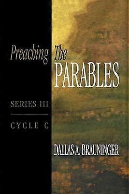 Preaching the Parables Series III Cycle C