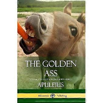 The Golden Ass (Classics of Ancient Roman Literature)