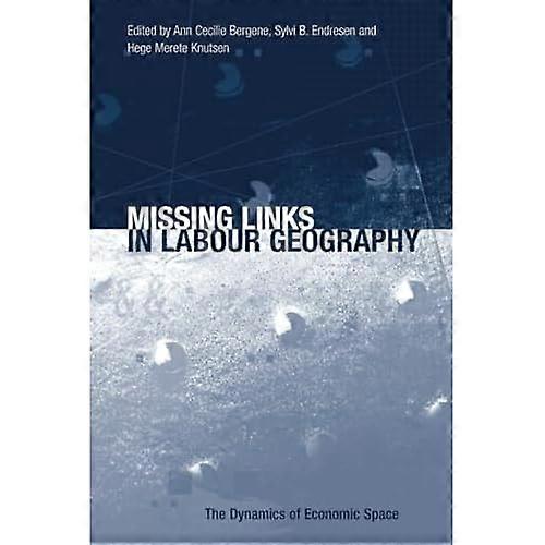 Missing Links in Labour Geography