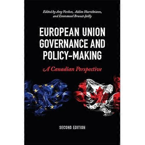 European Union Governance and Policy-Making, Second Edition : a Canadian Perspective