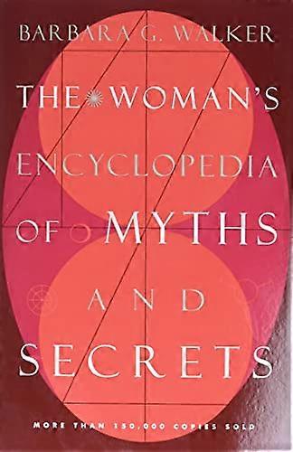 Womens Encyclopedia of Myths and Secrets