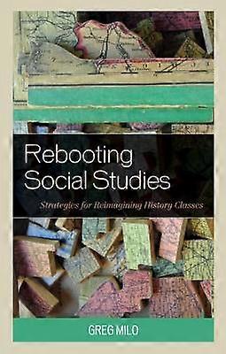 Rebooting Social Studies