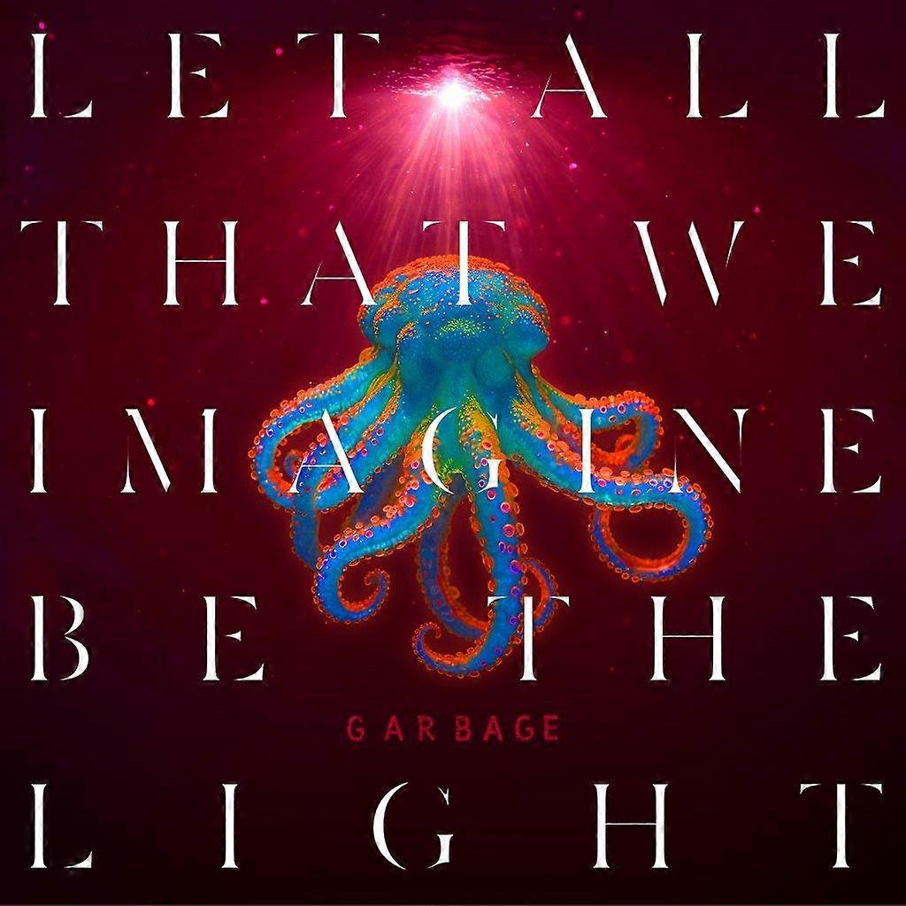 Garbage - Let All That We Imagine Be The Light [CD]