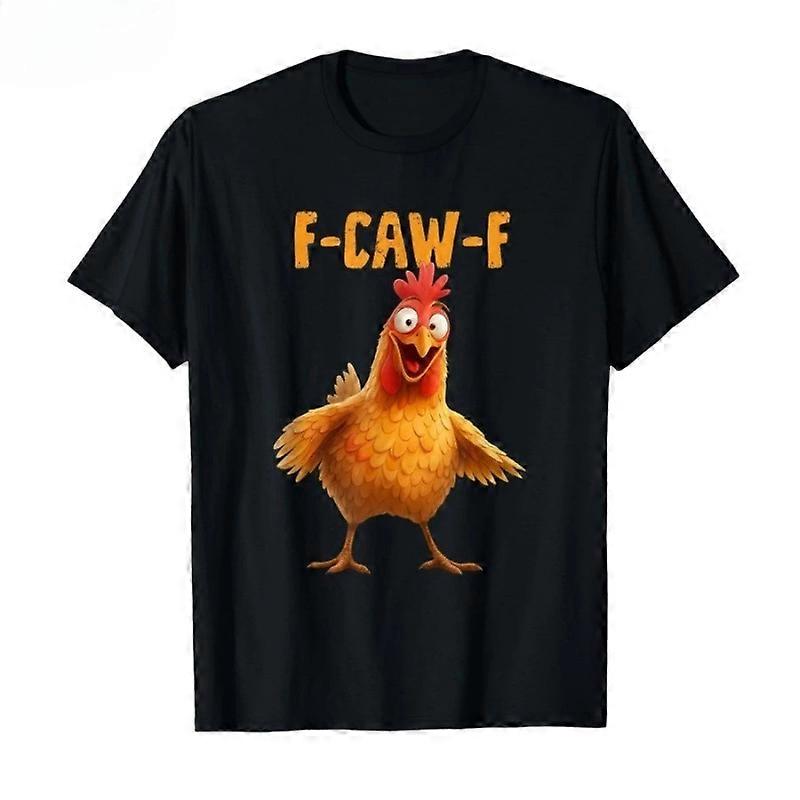 Funny Chicken Humor F-Caw-F T-shirt