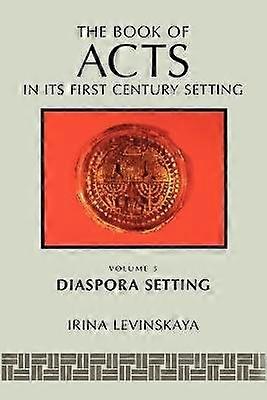 The Book of Acts in Its Diaspora Setting