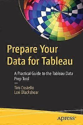 Prepare Your Data for Tableau