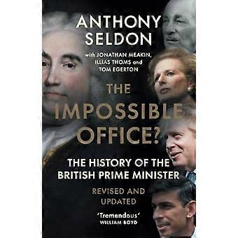 Det umulige kontoret?: Historien om den britiske statsministeren - revidert og oppdatert