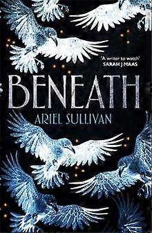 Beneath - Ariel Sullivan