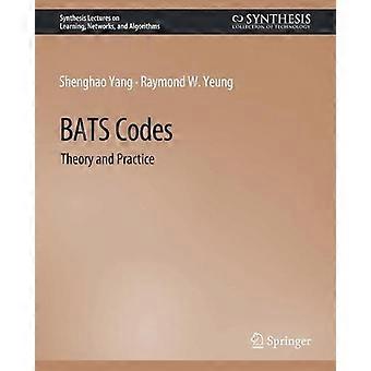 Bats Codes Theory And Practice - Shenghao Yang - Paperback - en Book