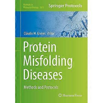 Protein misfolding diseases methods and protocols