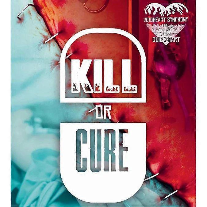 Voidheart Symphony Quickstart Kill Or Cure Revised Edition