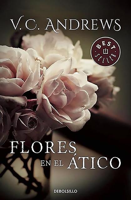 Flores en el atico  Flowers in the Attic by Virginia C Andrews