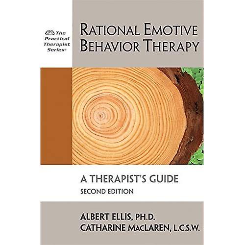 Rational Emotive Behavior Therapy (Practical Therapist)