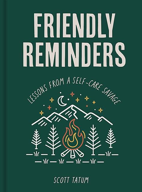 Friendly Reminders by Scott Tatum Hardback Book