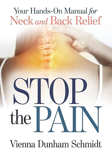 Stop The Pain by Vienna Dunham Schmidt Paperback Book