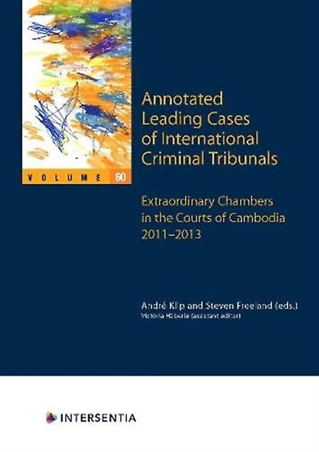Annotated Leading Cases Of International Criminal Tribunals Volume 60 Paperback Book