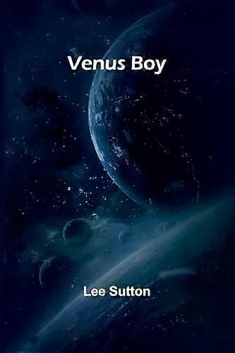 Venus Boy - Lee Sutton