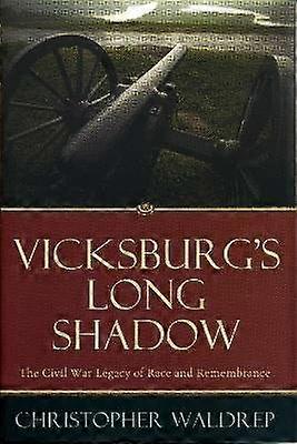 Vicksburg's Long Shadow