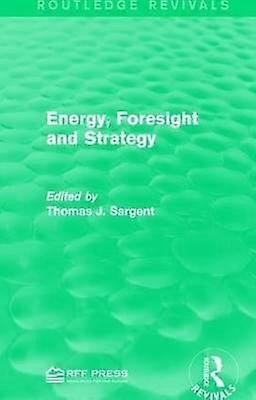 Energy Foresight and Strategy