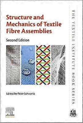 Structure and Mechanics of Textile Fibre Assemblies