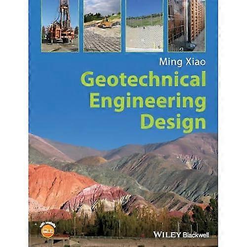 Geotechnical Engineering Design