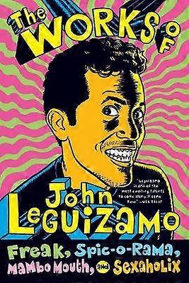 The Works Of John Leguizamo